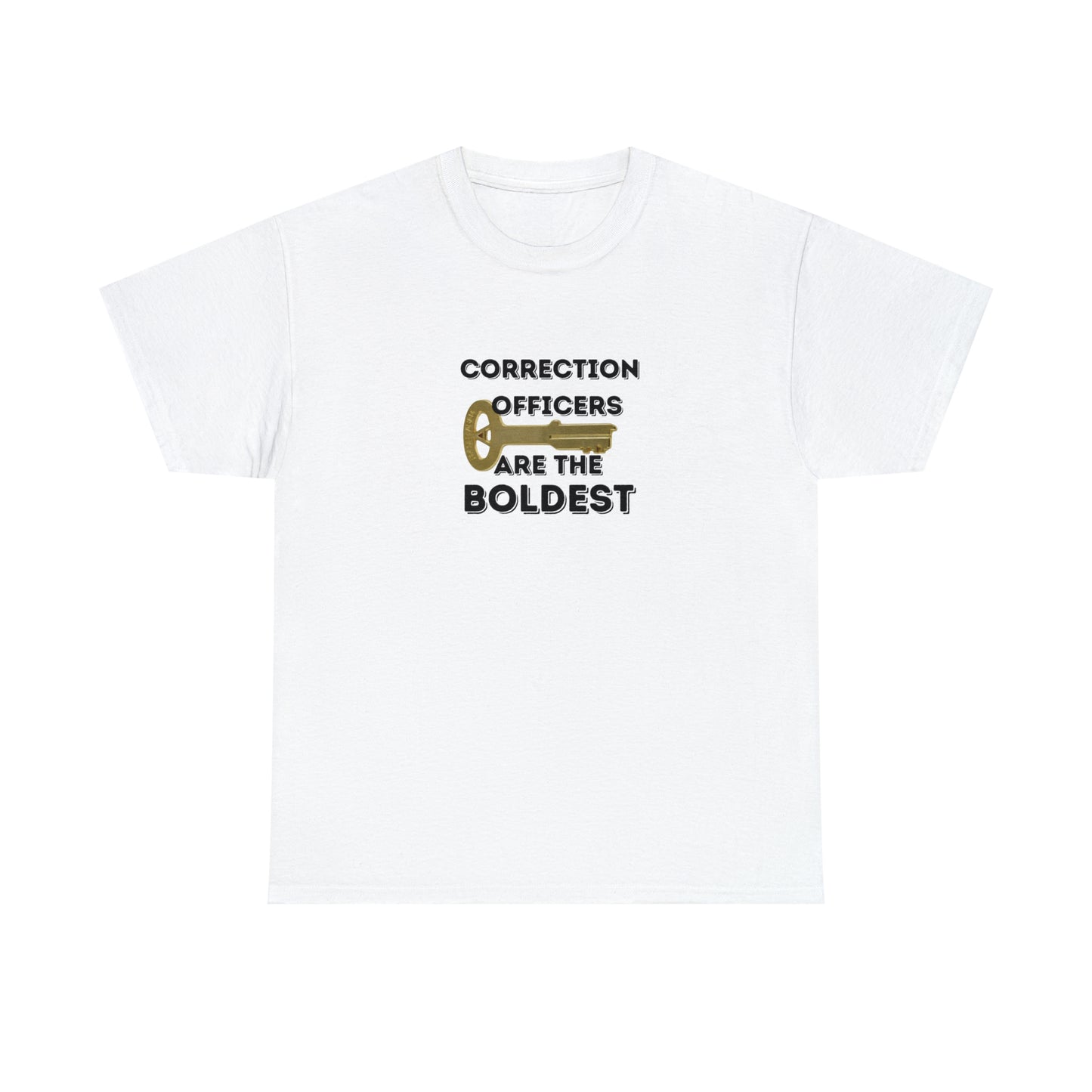 Correction Officers Are The Boldest T-shirt